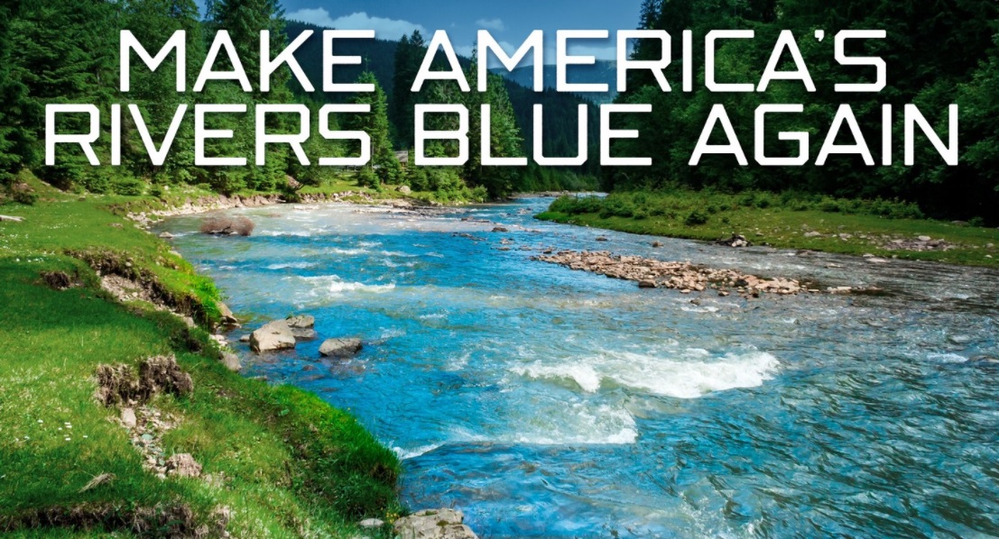 Making America’s Rivers Blue Again: Connecting the Dots Between Regenerative Ag & Healthy Waterways